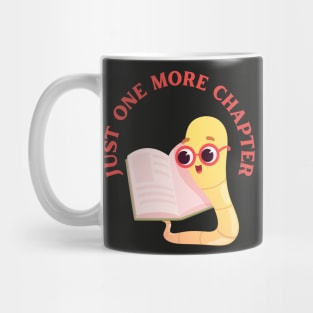 Little Bookworm Just one more chapter So many books So little time I Love Books Bookoholic Mug